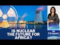 Why Ghana & other African Nations are turning to Nuclear Power | Vantage with Palki Sharma