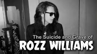 The Suicide and Grave of Rozz Williams (Christian Death Gothic Rock)   4K