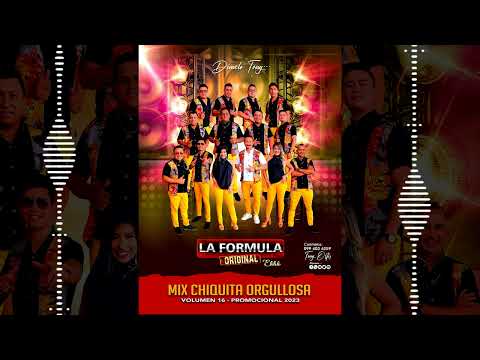 Mix Chiquita Orgullosa🎶- La Formula Original / Volumen 16 (Promocional 2023📀)