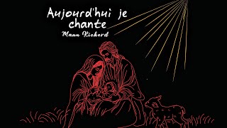Aujourd'hui je chante - Manu Richerd