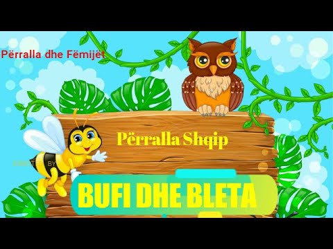 Bufi dhe Bleta - Përralla Shqiptare për Fëmijë - Përralla Shqip