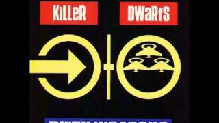 Killer Dwarfs - Want It Bad