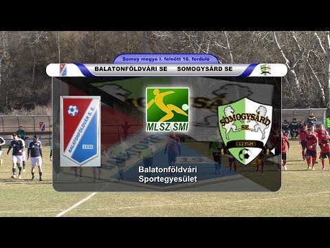 BALATONFÖLDVÁRI SE -  SOMOGYSÁRD SE   1 - 2 (0 - 0)