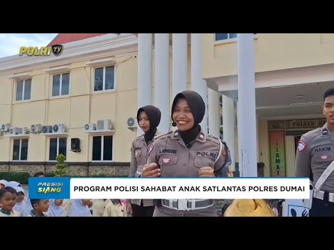 PROGRAM POLISI SAHABAT ANAK SATLANTAS POLRES DUMAI