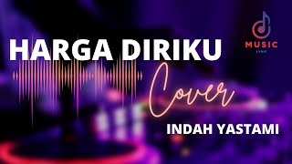 Download lagu HARGA DIRIKU - COVER (INDAH YASTAMI) | MUSIC LYRIC mp3
