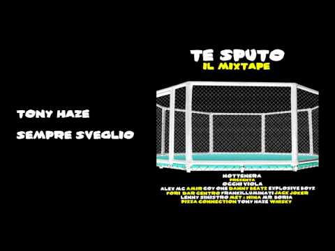 Tony Haze - Sempre Sveglio