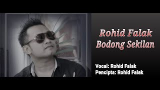 Download lagu Rohid Falak - Bodong Sekilan mp3