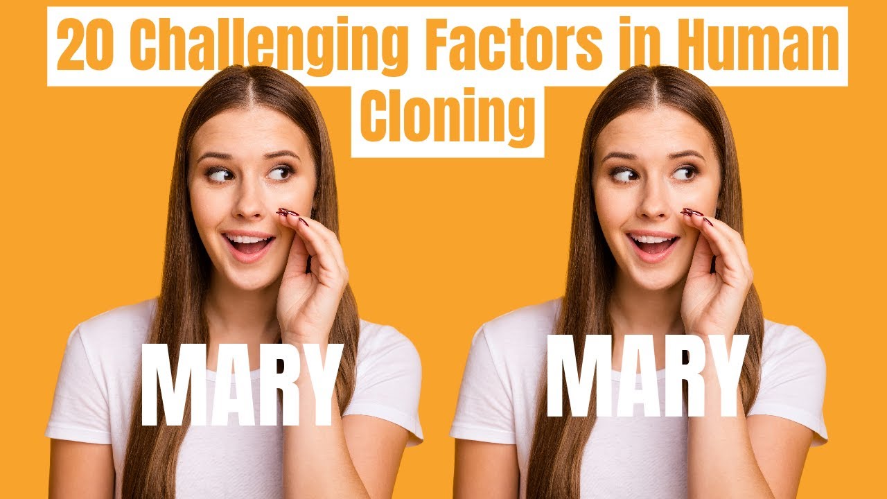 Unveiling the Complexities: 20 Challenging Factors in Human Cloning #clone #cloning