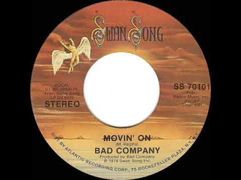 1975 HITS ARCHIVE: Movin’ On - Bad Company (stereo 45)