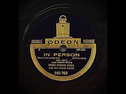 Here's That Party Now In Person - Fred "Sugar" Hall and Hs Sugar Babies (1929)