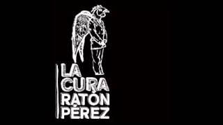 Ratón Pérez- La Cura (Full Album)