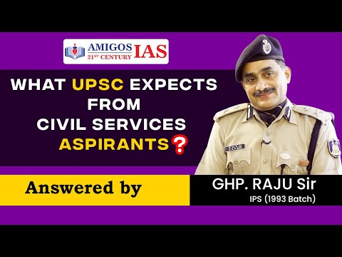 What UPSC Expects from Civil Services Aspirants?