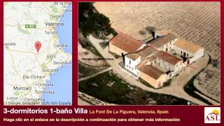 preview picture of video '3-dormitorios 1-baño Villa se Vende en La Font De La Figuera, Valencia, Spain'