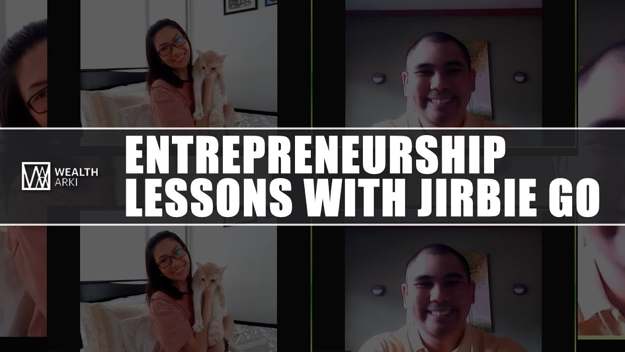 Entrepreneurship Lessons with Jirbie Go - How to Start your Own Company