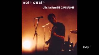 1989 - Noir Désir  Joey II (live Le splendid à Lille)