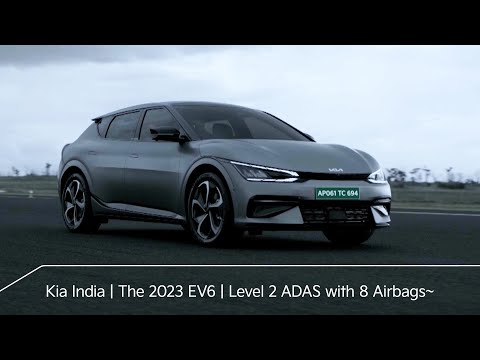 Kia India | The 2023 EV6 | Level 2 ADAS with 8 Airbags~