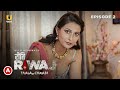 Riti Riwaj Tala Chabi Part 1 Ullu App New Web Series Anushka S Simran S Story Explain