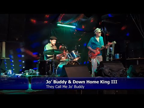 Jo' Buddy & Down Home King III - They Call Me Jo' Buddy (live in Tampere 2025)