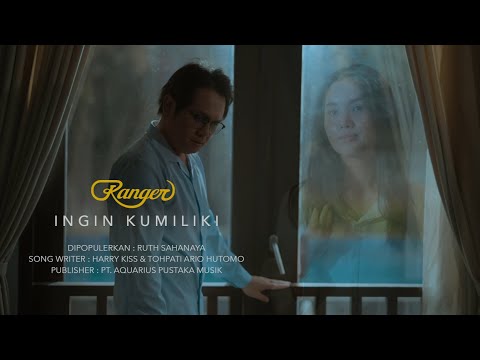Ranger - Ingin Kumiliki (Official Music Video)