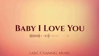 Tiffany Alvord ~ Baby I Love You| Audio