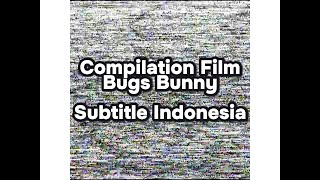 Download lagu Compilation Bugs Bunny bahasa Indonesia mp3 Download lagu Compilation Bugs Bunny bahasa Indonesia mp3