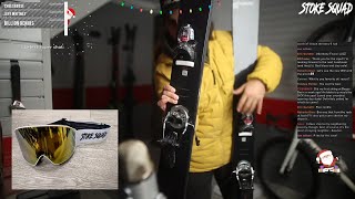New Skis Mounted, Stoke Squad Goggles, High Pressure System