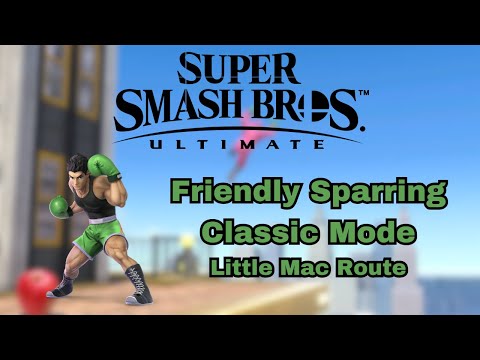 Friendly Sparring - Classic Mode Little Mac Route (Super Smash Bros Ultimate)