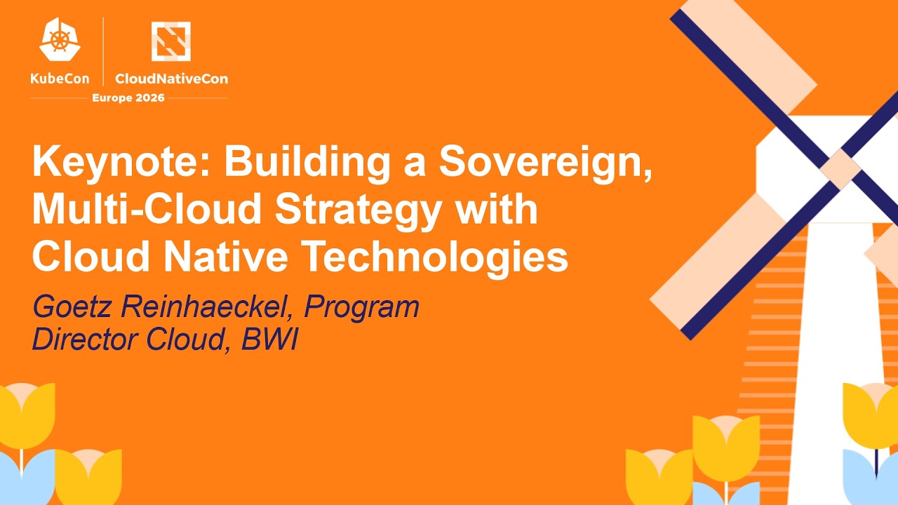 Keynote: Building a Sovereign, Multi-Cloud Strategy with Cloud Native Technolog... Goetz Reinhaeckel