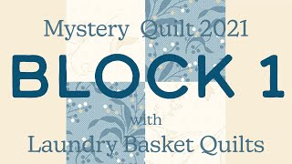 Quilting Window - Mystery Quilt 2021 Block 1