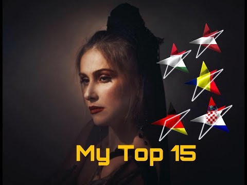 Eurovisión 2019 TOP 15 (+Romania, Germany, Latvia, Croatia, Hungary)
