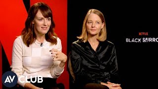 Jodie Foster and Rosemarie Dewitt on what drew them to Black Mirror