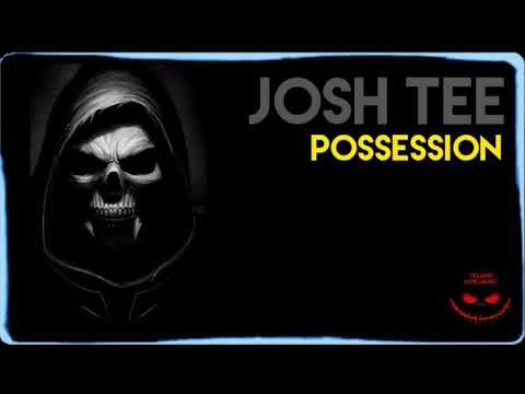 JOSH TEE - POSSESSION