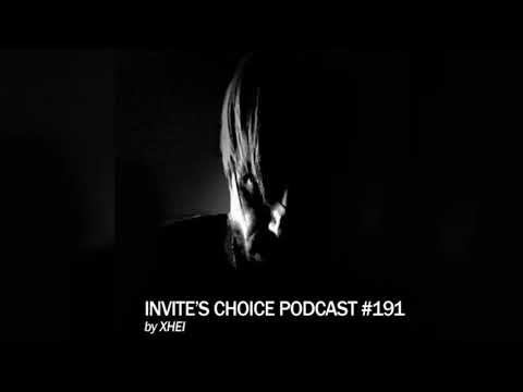 Invite's Choice Podcast 191 - XHEI