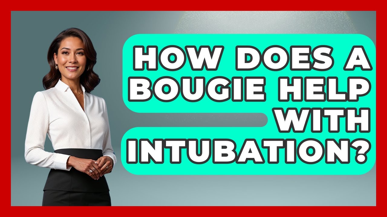 How Does A Bougie Help With Intubation? - First Response Medicine