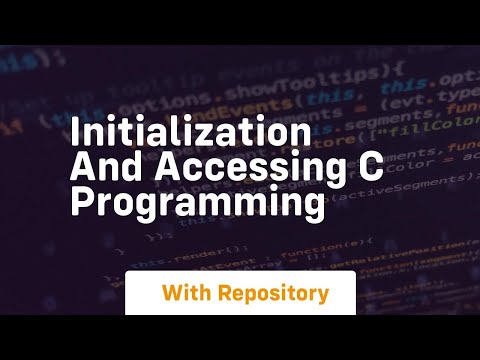 initialization and accessing c programming