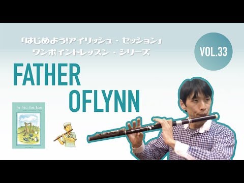No.33 "Father O'Flynn" Irish Session tune100
