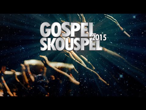 Gospel Skouspel 2015