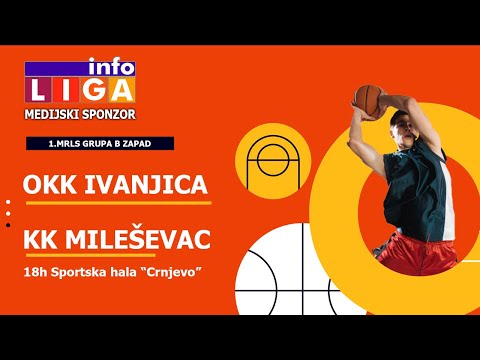 OKK Ivanjica - KK Mileševac