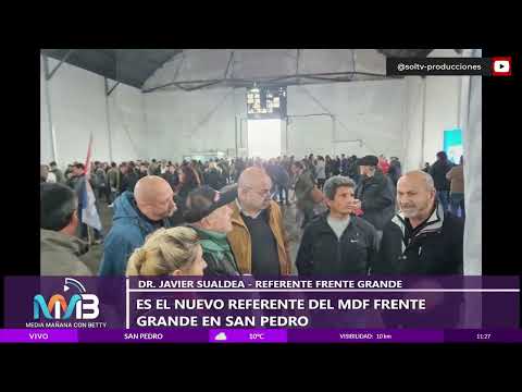 Javier Sualdea será el referente del MDF Frente Grande en San Pedro