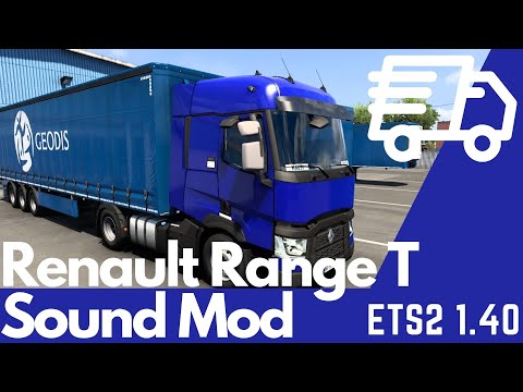 Euro Truck Simulator 2 [ETS2 1.40] - Renault Range T Sound Mod