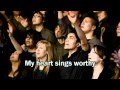 Christ for the Nations - My Heart Sings Worthy ...