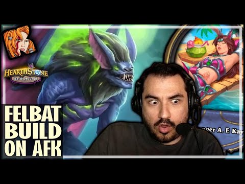 FELBAT BUILD ON AFK?! - Hearthstone Battlegrounds