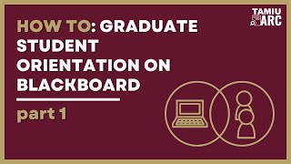 TAMIU Graduate Student Orientation on Blackboard Tutorial
