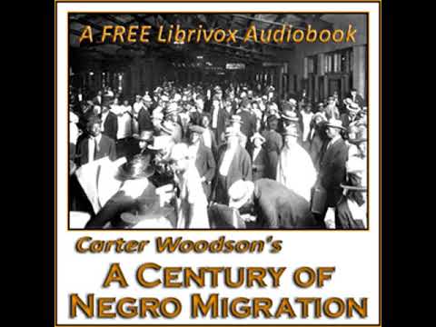 A Century of Negro Migration by Carter WOODSON read by Various | Full Audio Book