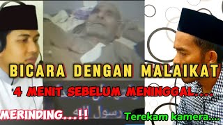 Download lagu SUBHANALLAH,BICARA DENGAN MALAIKAT 4 MENIT SEBELUM W4F4THH. TEREKAM KAMERA DAN INI PERKATAANNYA mp3