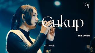 Download lagu Cukup - Ziva Magnolya Live Cover | Good People Music mp3 Download lagu Cukup - Ziva Magnolya Live Cover | Good People Music mp3