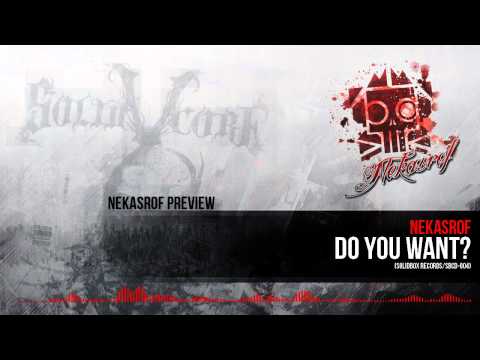 Nekasrof - Do You Want? (Preview)