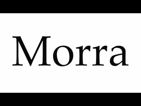 How to Pronounce Morra