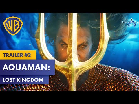 Trailer Aquaman: Lost Kingdom