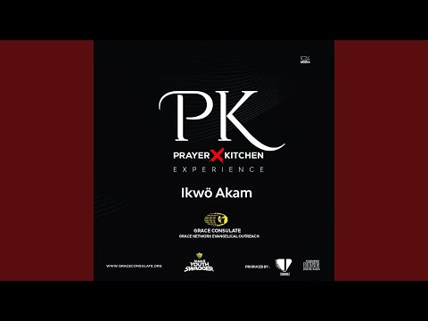 Ikwo Akam / Prayer and Kitchen, Vol. 1